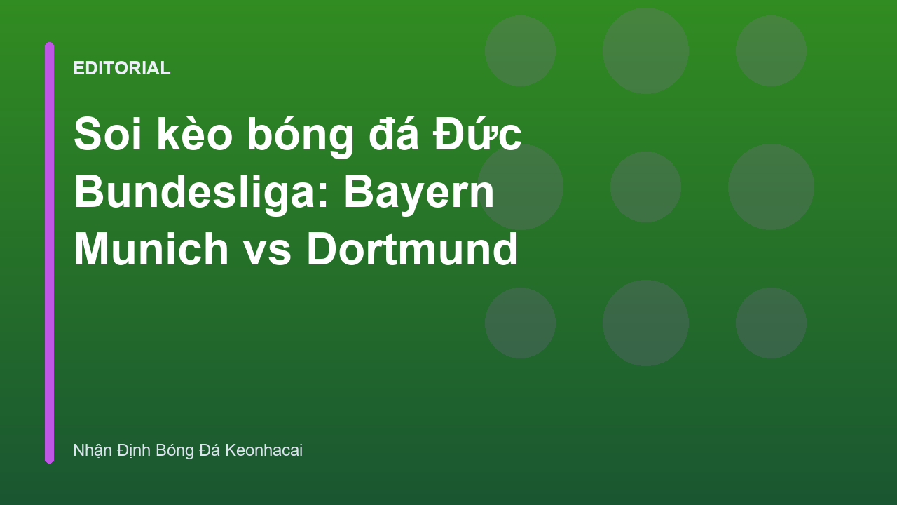 Trận đấu Bayern Munich vs Dortmund